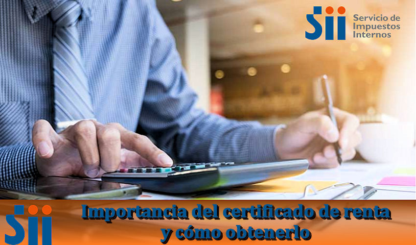 Importancia del certificado de renta y como obtenerlo