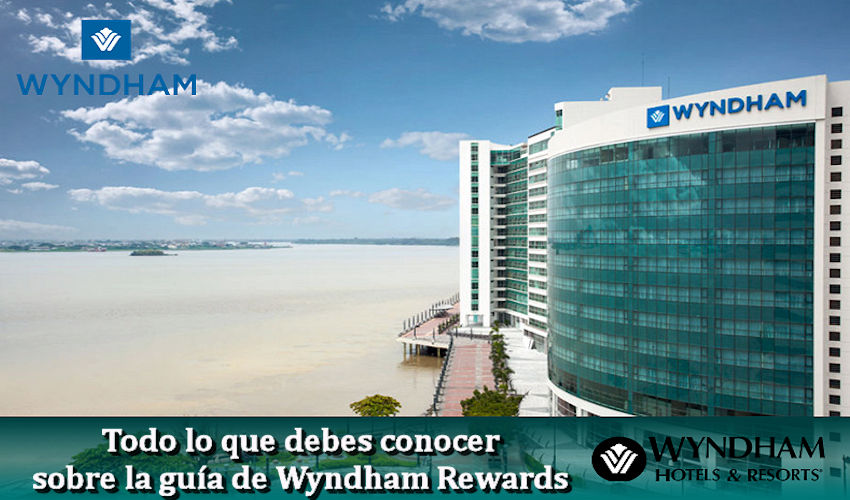 Todo lo que debes conocer sobre la guía de Wyndham Rewards