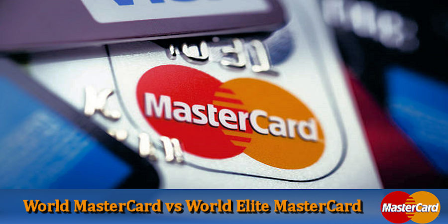 World MasterCard vs World Elite MasterCard cuál es la diferencia