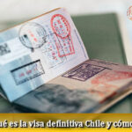 Te decimos como obtener la Visa definitiva Chile