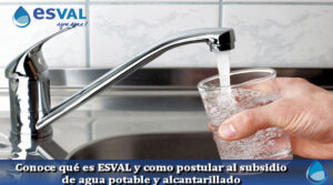 Conoce qué es ESVAL y como postular al subsidio de agua potable y alcantarillado